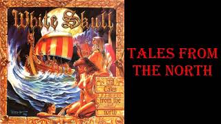 White Skull – Tales from the North (1999) [Full Album | Italian Power Metal]
