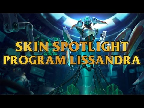 Program Lissandra Skin Spotlight