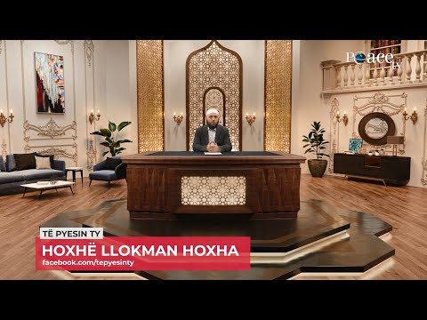 Të pyesin ty | 22. Trajtim i pyetjeve - Llokman Hoxha