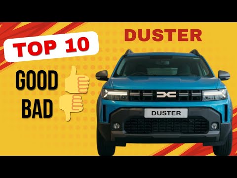Top 10 Things You’ll Love and Hate About Dacia Duster 2024