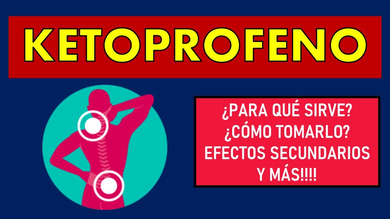 🔴 KETOPROFENO | PARA QUÉ SIRVE, EFECTOS SECUNDARIOS, MECANISMO DE ACCIÓN Y CONTRAINDICACIONES