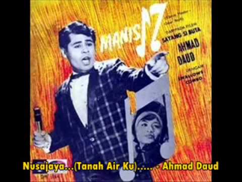 Nusajaya (Tanah Air Ku) - Ahmad Daud