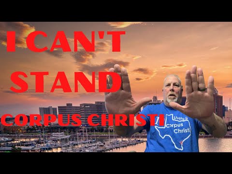 DON'T Move to Corpus Christi Texas "WATCH FIRST BEFORE MOVING to Corpus Christi Texas"