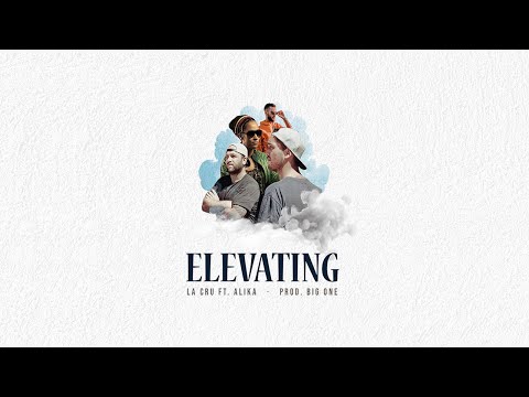 LA CRU feat. ALIKA - Elevating (Lyric Video)