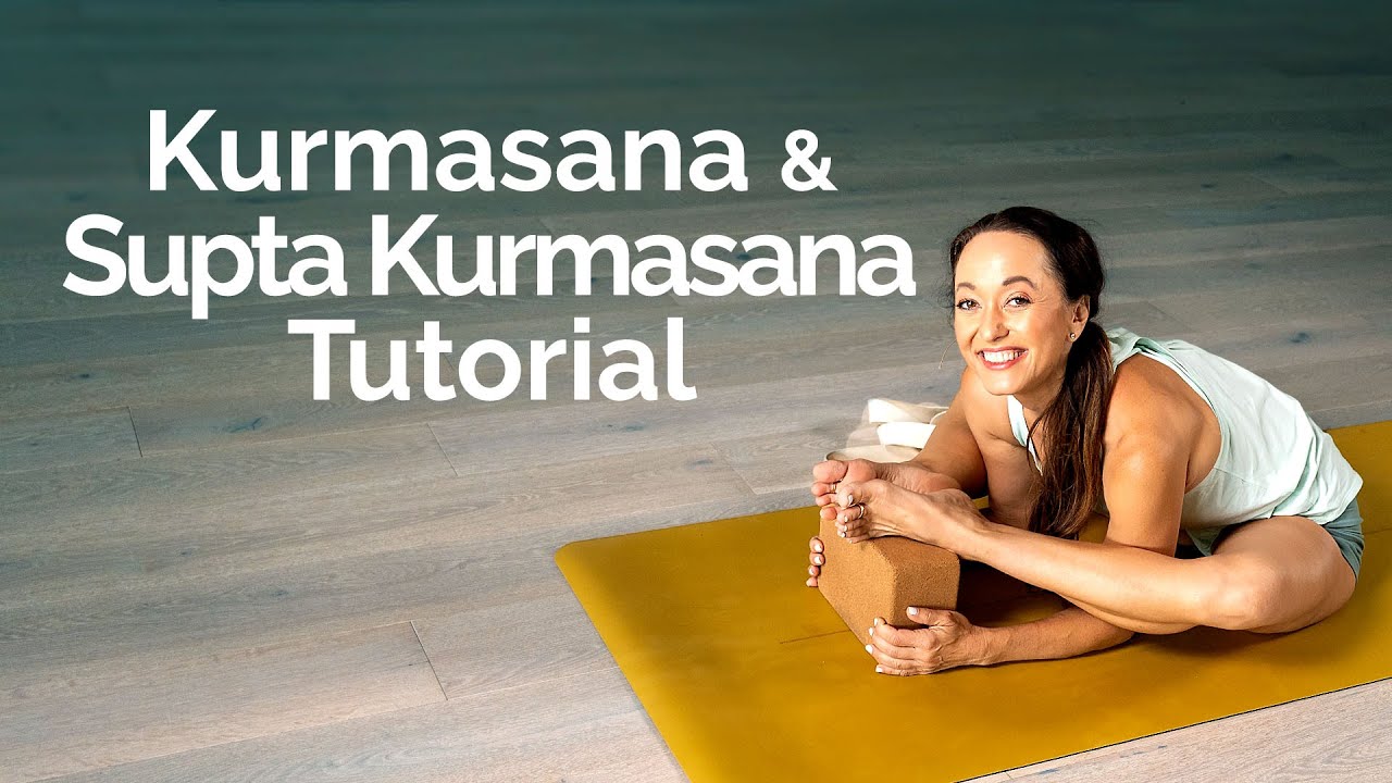 Kurmasana and Supta Kurmasana Tutorial | Ashtanga Yoga Building Blocks