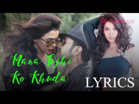 Mana Tujhi Ko Khuda Lyrics –Ishq Click  Ankit Tiwari