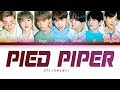 BTS - Pied Piper (방탄소년단 - Pied Piper) [Color Coded Lyrics/Han/Rom/Eng/가사]
