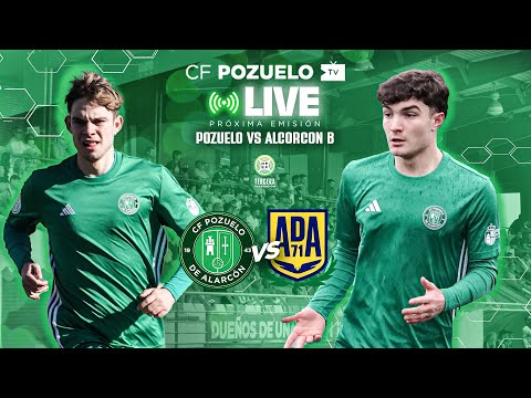 🔴 DIRECTO | CF POZUELO 🆚 AD ALCORCON B | J19