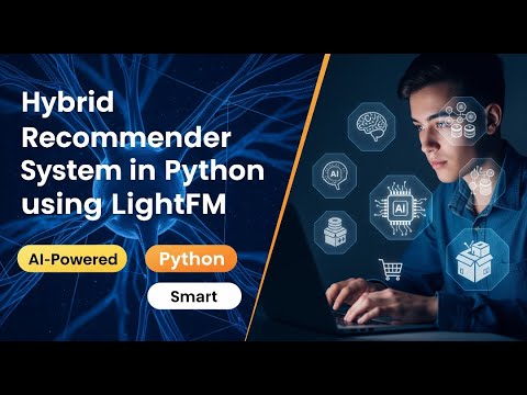 Hybrid Recommender System in Python using LightFM.
