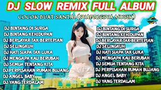 Download lagu DJ SLOW REMIX FULL ALBUM ENAK BUAT SANTAI DAN PERJALANAN (SYAPRIESYA MUSIK mp3 Download lagu DJ SLOW REMIX FULL ALBUM ENAK BUAT SANTAI DAN PERJALANAN (SYAPRIESYA MUSIK mp3