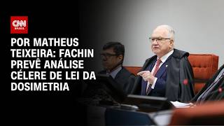 Vídeo: Fachin prevê análise célere de Lei da Dosimetria | CNN NOVO DIA
