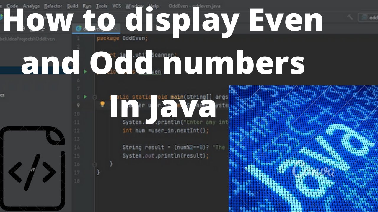 Java - How to display Even and Odd numbers on JetBrains with source code