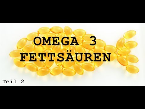 Omega 3 - Fettsäuren DHA, EPA.Teil 2