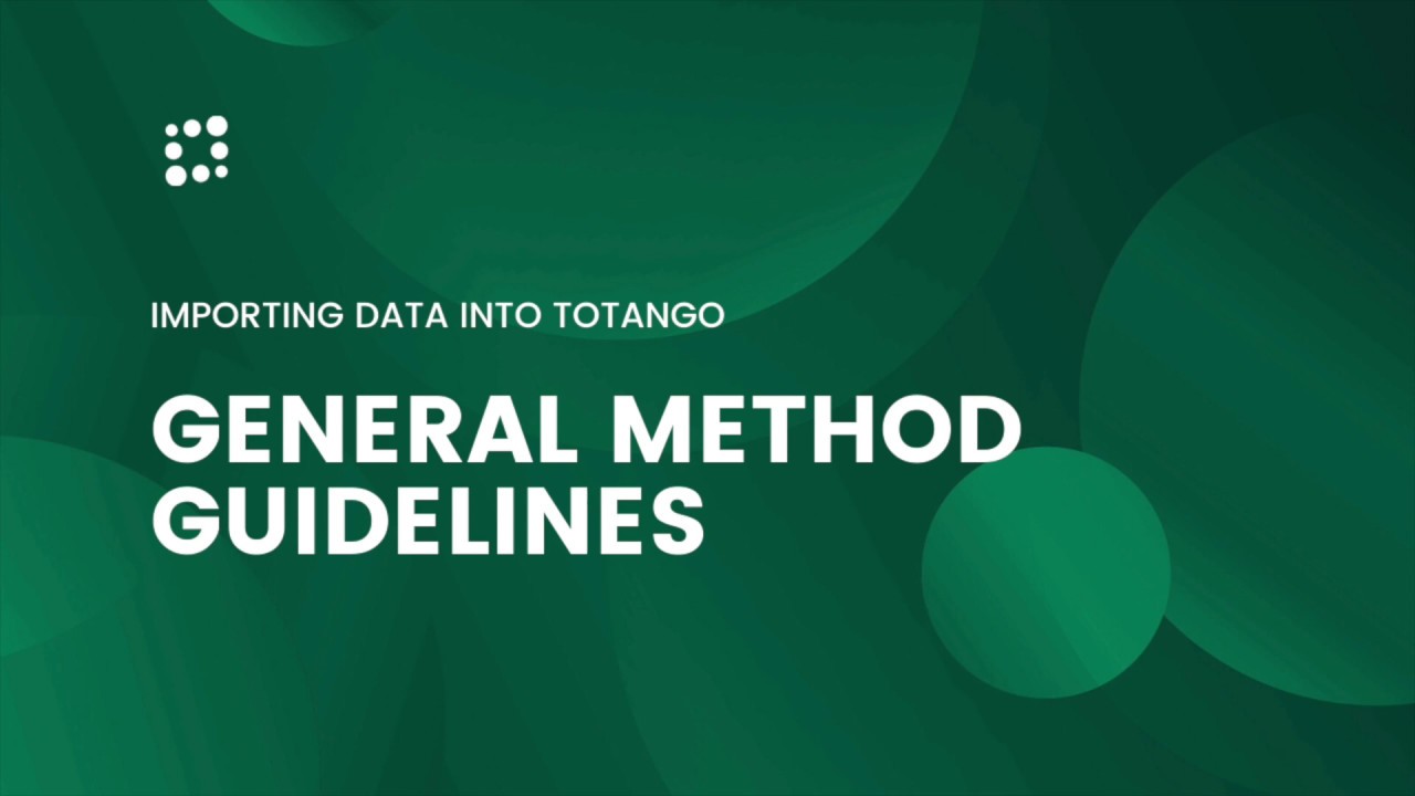 General Method Guidelines for Importing Data into Totango