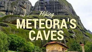 Hiking Meteora's Caves in Greece
