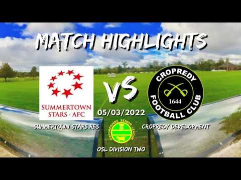 Summertown Stars Res vs. Cropredy Devs - MATCH HIGHLIGHTS 05/03/2022