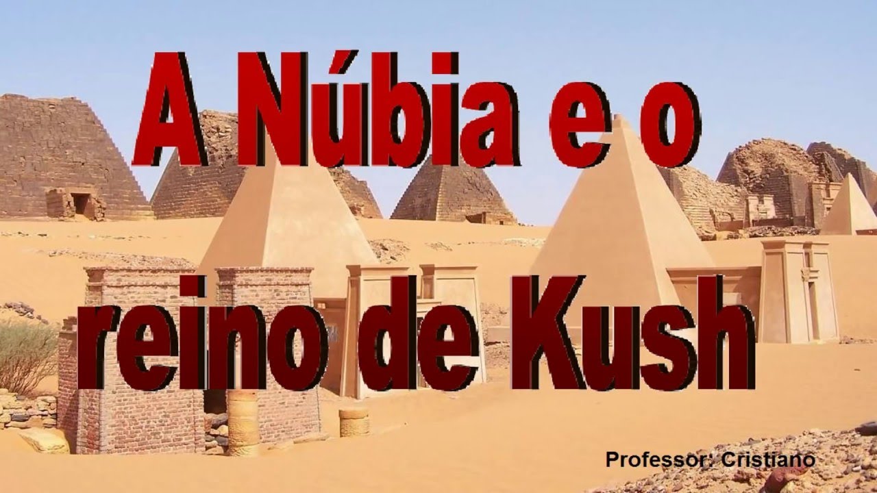 IMPÉRIO DE CUXE (REINO DE KUSH) NA NÚBIA - LIVRO: HISTÓRIA, SOCIEDADE & CIDADANIA