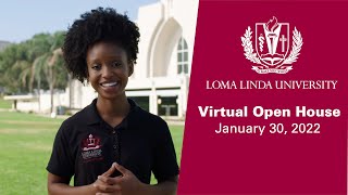 Virtual Open House 2022 at Loma Linda University