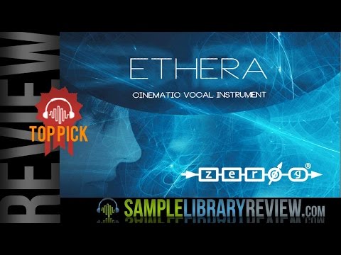 Review Ethera: Cinematic Vocal Instrument from Zero-G