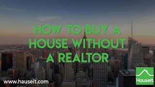 How to Buy a House Without a Realtor