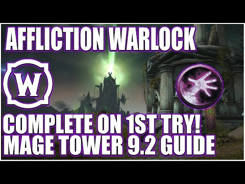 1st Try Affliction Warlock Mage Tower 9.2 Guide / Walkthrough / Commentary  - Easy Way To Get It