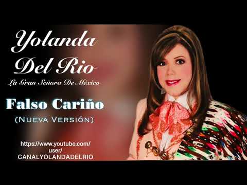 YOLANDA DEL RIO, Canción, Falso Cariño