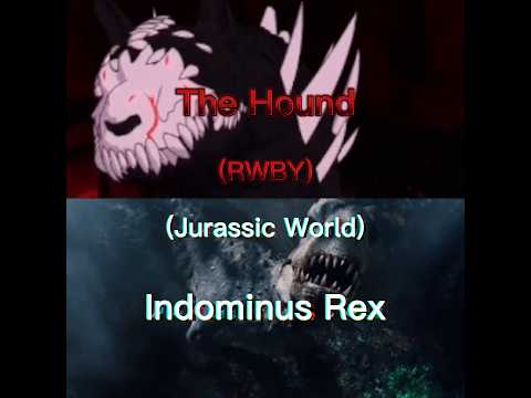 The Hound vs Indominus Rex | RWBY vs Jurassic World