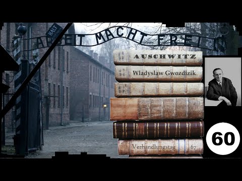 (60) Zeuge: Wladyslaw Gwozdizik - Frankfurter-Auschwitz-Prozess