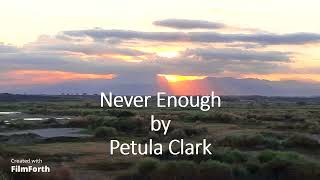 Petula Clark - Never Enough