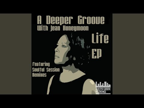 Life (Soulful Session Remix)