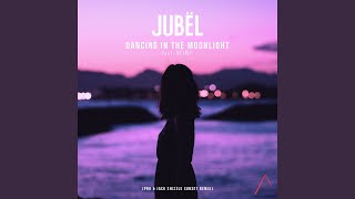 Jubël - Dancing In The Moonlight  [Pbh & Jack Sunset Remix Radio Edit] video