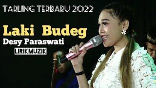 Download lagu LAKI BUDEG - DESY PARASWATI | Lirik mp3