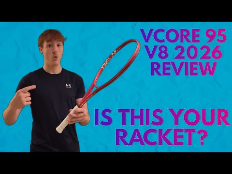 NEW Yonex Vcore 95 V8 2026 Review. Is this a must have racket for you?