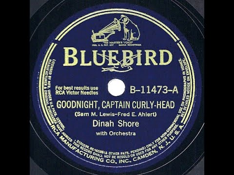 1942 Dinah Shore - Goodnight Captain Curly-Head