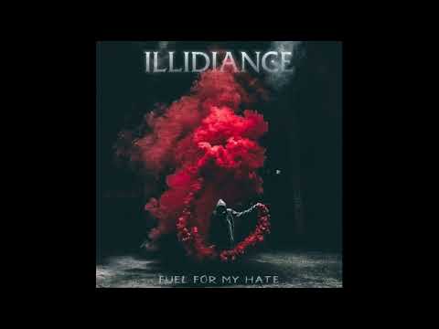 Illidiance - Fuel For My Hate - Single 2018