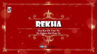 Rekha Name 4K Video WhatsApp Status | Dua Kar De Yaar Tu By Kashif Tari | Murtaza Ali