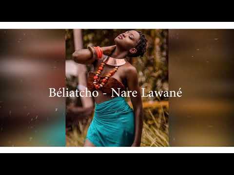 Beliatcho - Nare Lawané