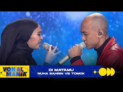 Nuha Bahrin vs Tomok - Di Matamu | Vokal Mania (2020)