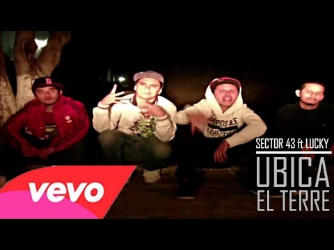 SECTOR 43 feat LUCKY - UBICA EL TERRE (OFFICIAL VIDEO) (HD)