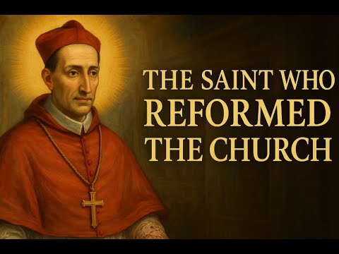 St. Charles Borromeo (4 November): A Pivotal Saint in History