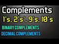 Complements 1 S 2 S 9 S 10 S Binary Decimal Complements