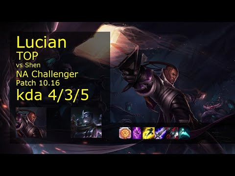 Lucian vs Shen Top - NA Challenger 4/3/5 Patch 10.16 Gameplay
