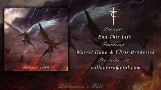Collector - End This Life ft. Warrel Dane &amp; Chris Broderick (Official Audio)