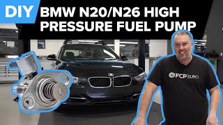 BMW High Pressure Fuel Pump (HPFP) Replacement DIY (BMW F30 - N20/N26 Engine)