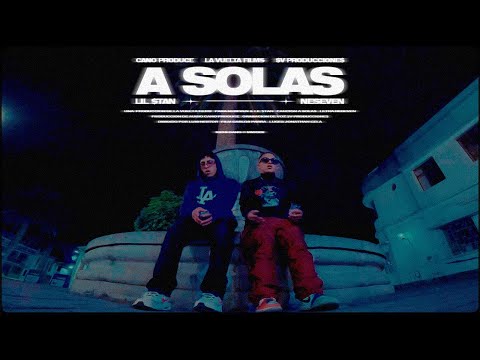 NESEVEN - A SOLAS FT. LIL $TAN (Shot By @lavueltafilms7)