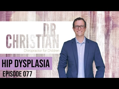 Episode 077: Hip Dysplasia (Developmental Dysplasia of the Hip, DDH)