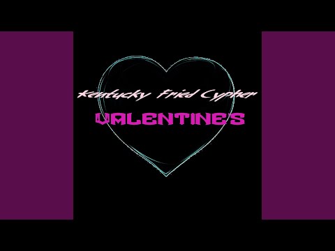 Kentucky Fried Cypher Valentine's (feat. LC Junior, Esco, DeeboTwoSevenOh, Kswagg, FlexRL,...