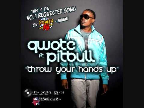 [Summer 2012] Qwote ft Pitbull - Throw Your Hands Up (Golishevsky Extended Mix)
