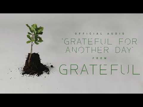 Thumbnail for Grateful for Another Day video