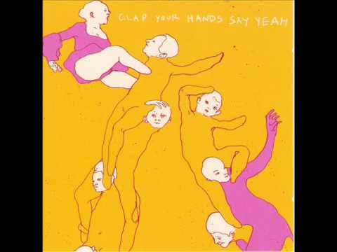 Clap Your Hands Say Yeah: Upon This Tidal Wave Of Young Blood